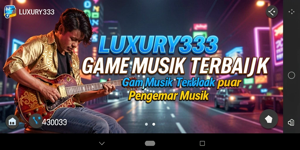 Tangkapan layar gameplay LUXURY333 menampilkan pengalaman bermain musik yang menyenangkan.